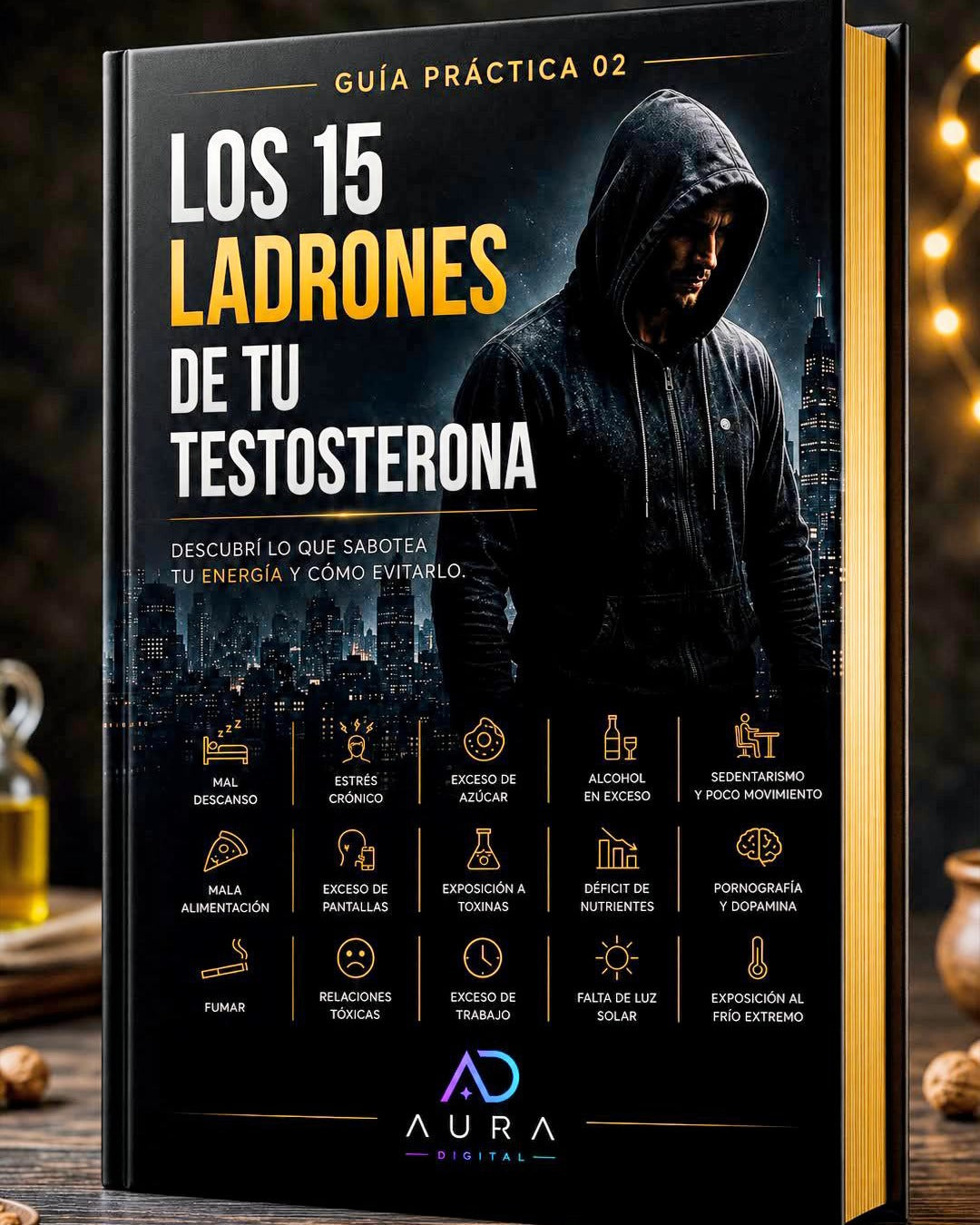 LOS 15 LADRONES DE TU TESTOSTERONA.